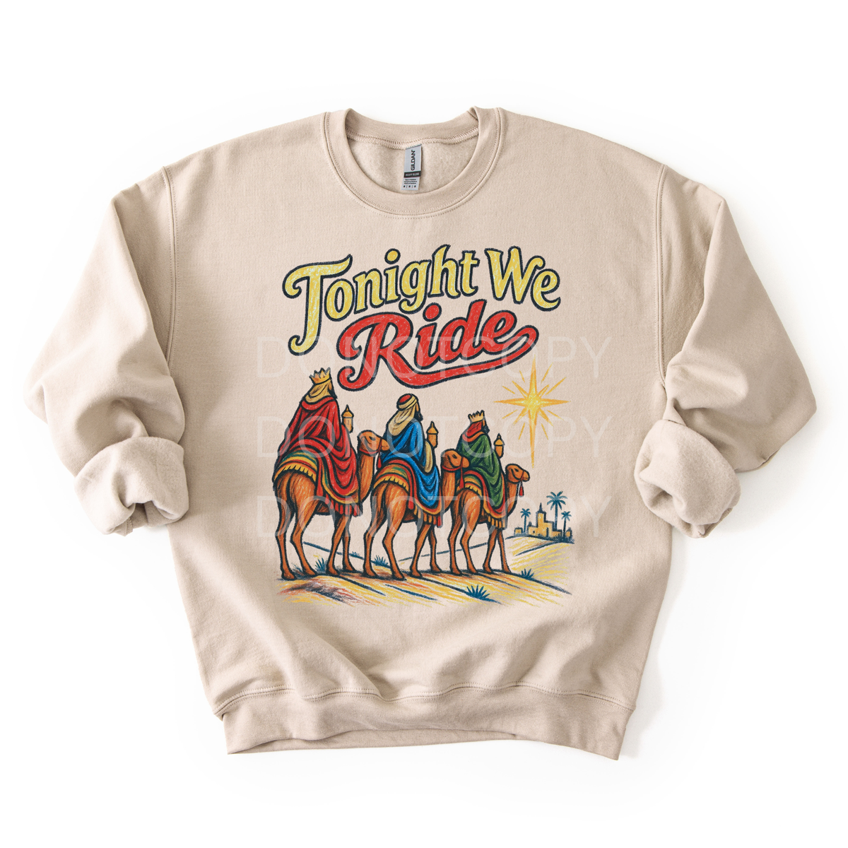 Tonight We Ride- Sweatshirt