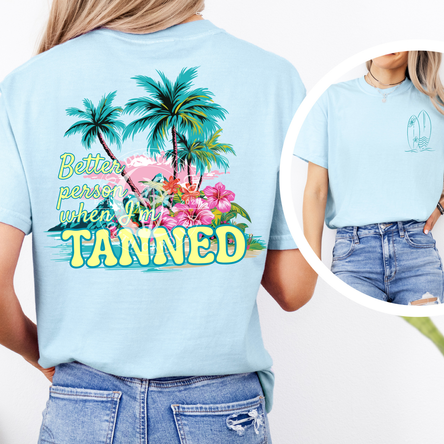 Better Person When I'm Tanned- PNG (POCKET INCLUDED)
