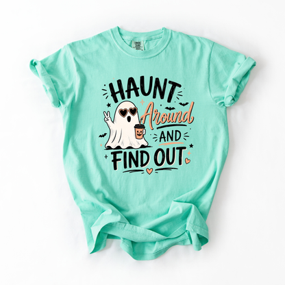 Haunt Around & Find Out- Women's Graphic Tee
