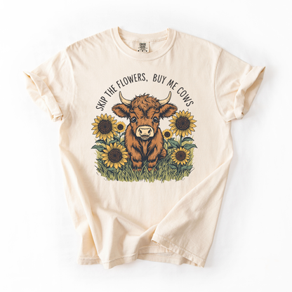 Forget The Flowers Buy Me Cows- Farm Girl Tshirt