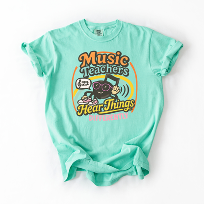 Music Teachers Hear Things Differently- Retro School Tee