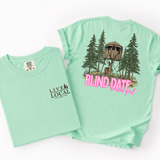 Deer Blind Date Kinda Girl- Women's Southern Tee