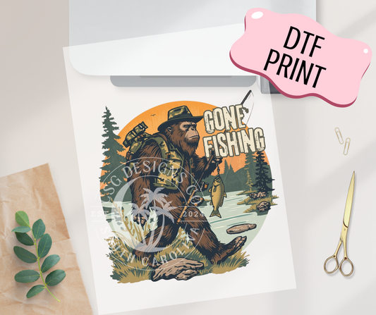 Gone Fishing- DTF Print