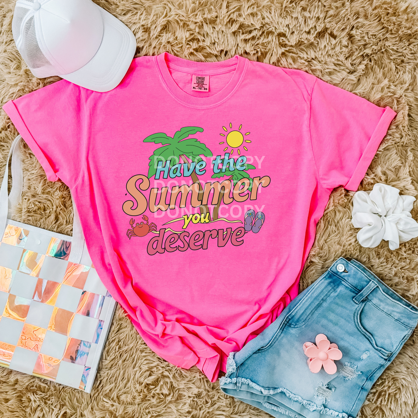 Have The Summer You Deserve- PNG