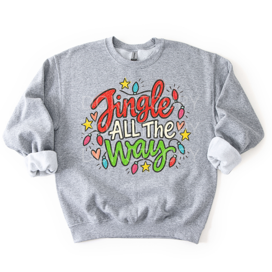 Jingle All The Way- Sweatshirt
