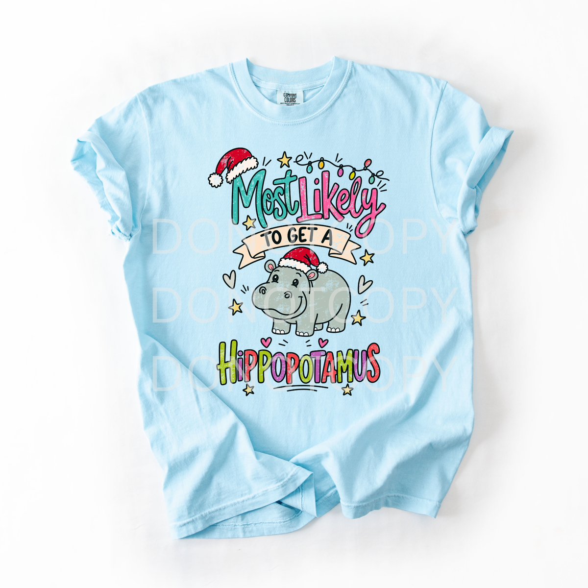 Most Likely To Get A Hippo- Tshirt