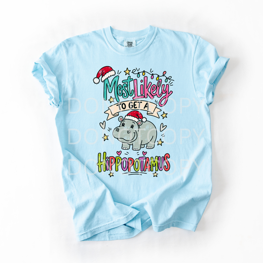 Most Likely To Get A Hippo- Tshirt